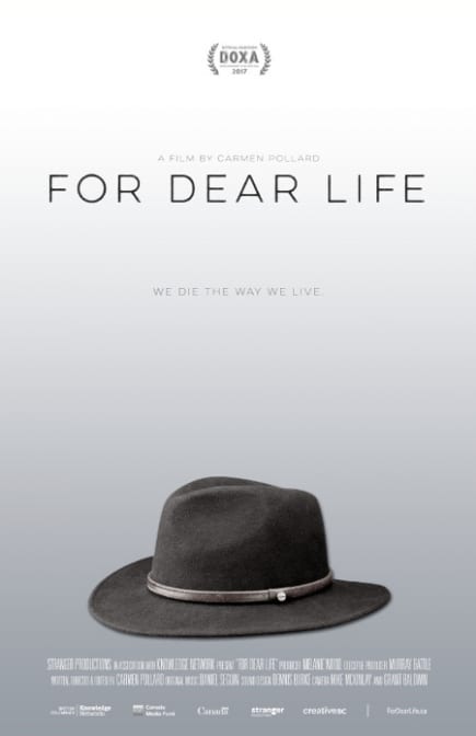 Paul Sugar Palliative Support Foundation: For Dear Life a Movie at the Centennial Theatre North Vancouver