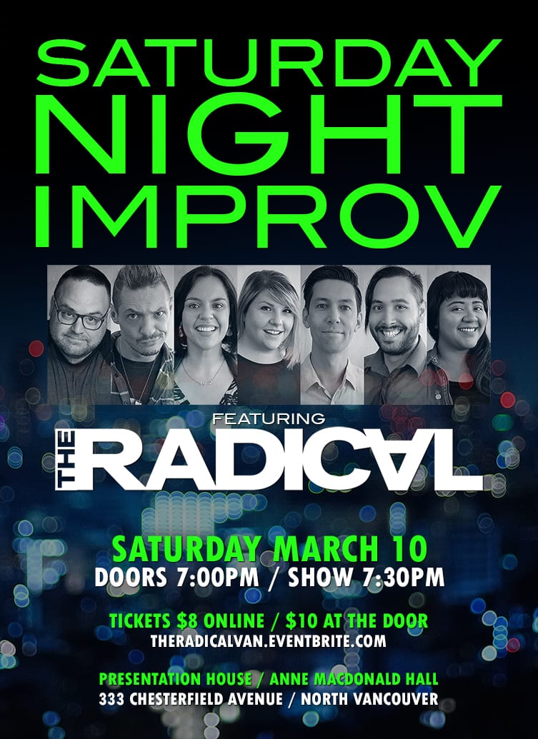 The Radical: Saturday Night Improv! at the Presentation House Theatre North Vancouver