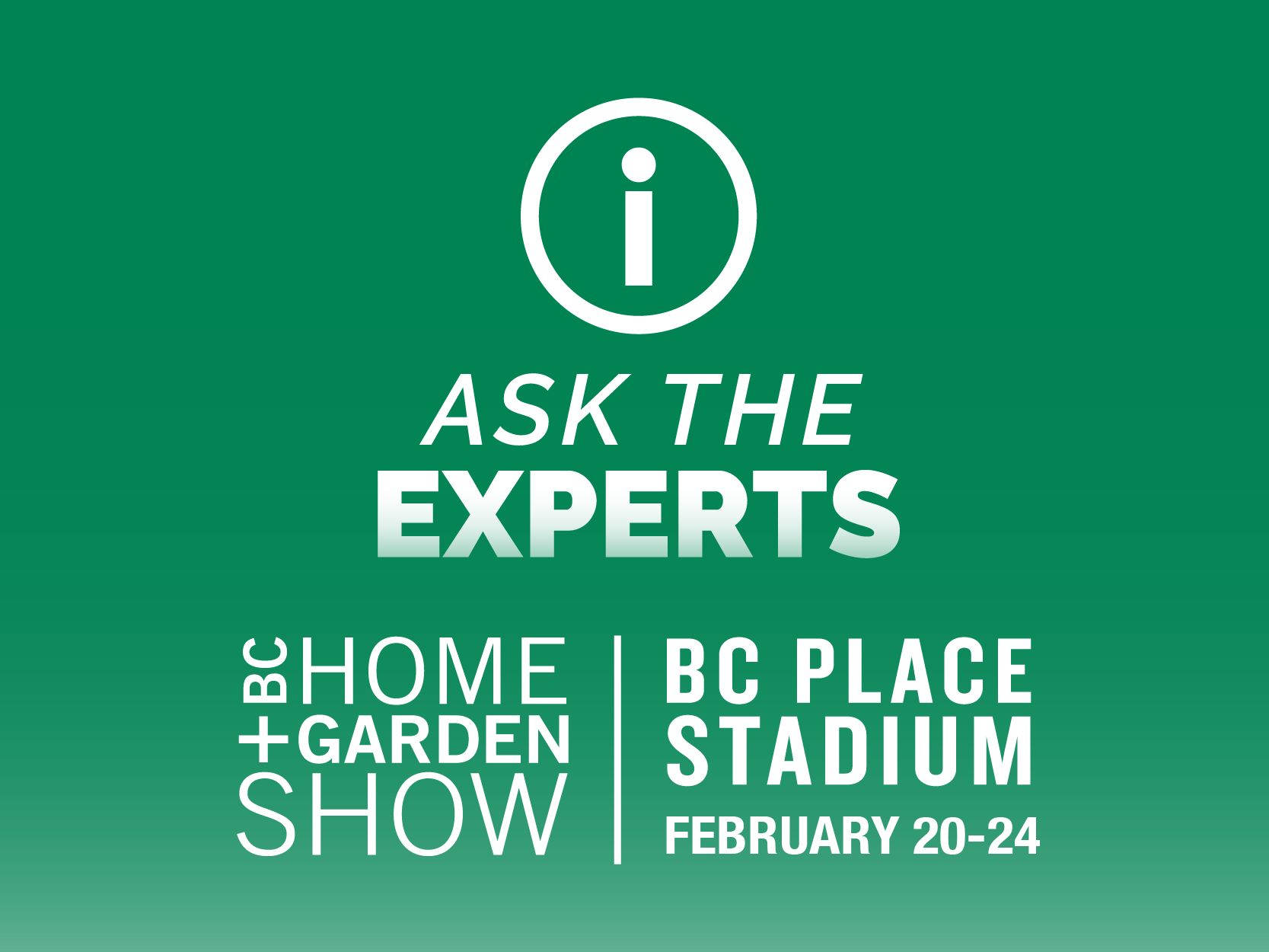 BC Home + Garden Show, Ask the Experts