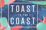 Toast to the Coast