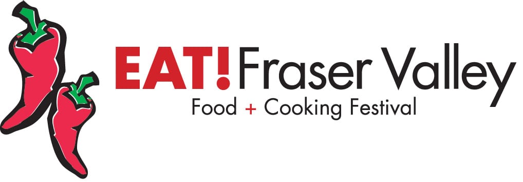 eat fraser valley food cooking festival general north eat fraser valley food cooking festival general north