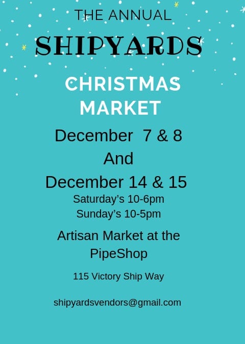 ShipYards Annual Artisans and Christmas Markets