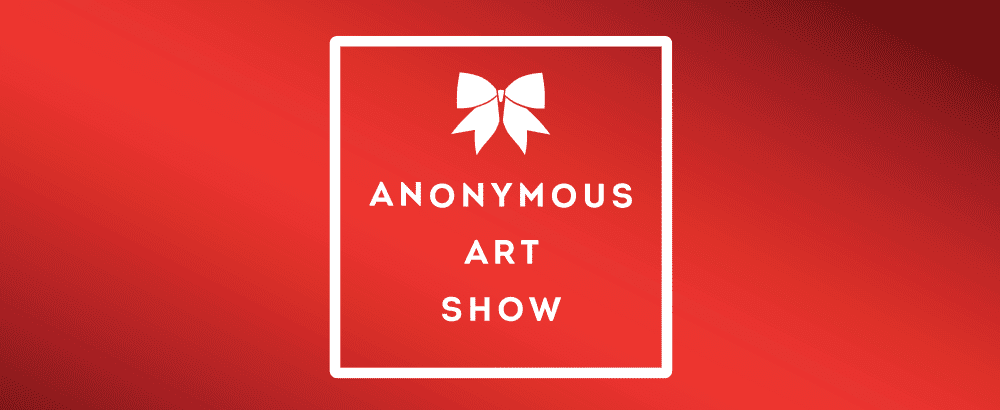 15th Anonymous Art Show (Preview Week)